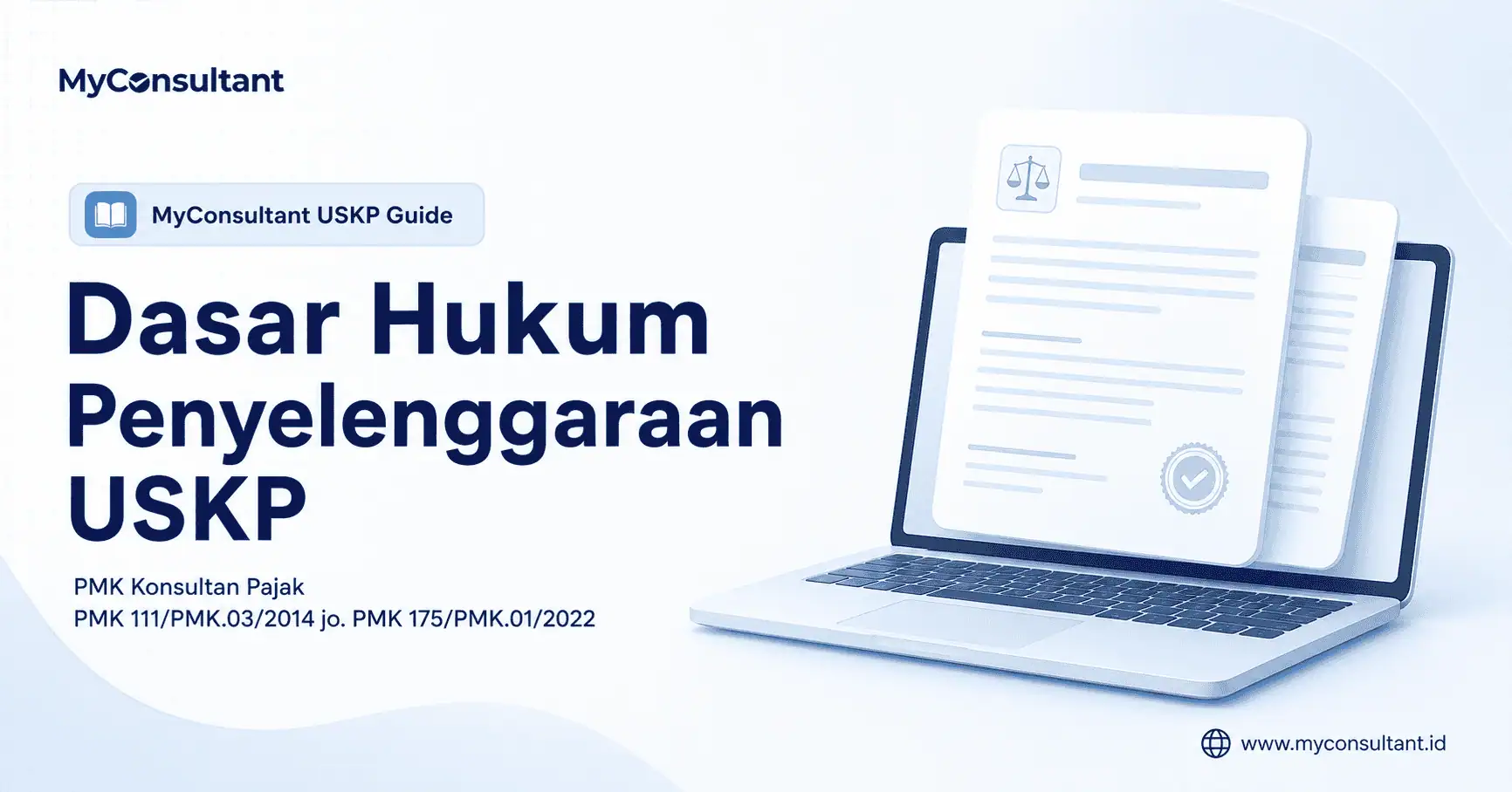Dasar Hukum Penyelenggaraan USKP