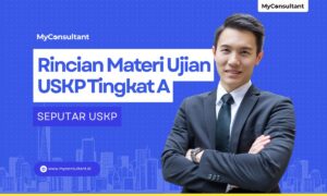 Rincian Materi Ujian USKP A berdasarkan Pengumuman KP3SKP Nomor PENG-3/KP3SKP/V/2025