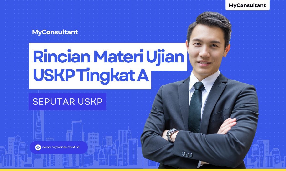 Rincian Materi Ujian USKP A berdasarkan Pengumuman KP3SKP Nomor PENG-3/KP3SKP/V/2025